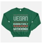 Vegan Outfitters Ruining Family Gatherings Christmas Sweatshirt Green Size 2XL