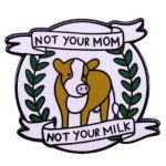 Not Your Mum Enamel Badge